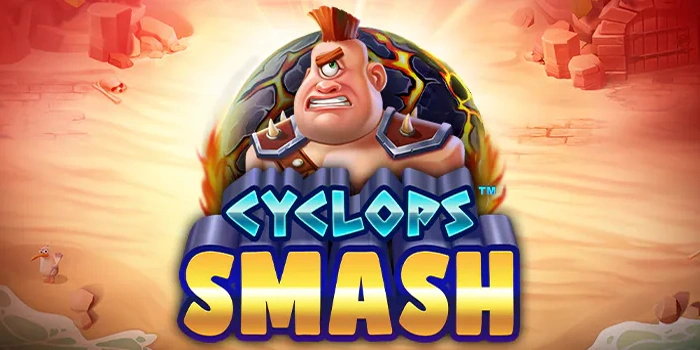 Tips Meningkatkan Peluang Menang Slot Cyclops Smash