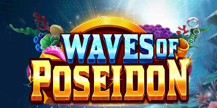 Rahasia Free Spin Di Slot Waves Of Poseidon Yang Sering Terlewat